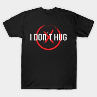 I don`t  hug. Wednesday Addams. T-Shirt